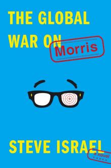 The Global War on Morris Read online