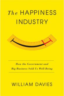 The Happiness Industry Read online