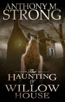 The Haunting of Willow House Read online