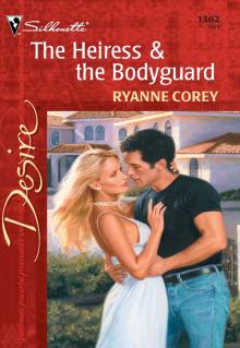 The Heiress & the Bodyguard Read online