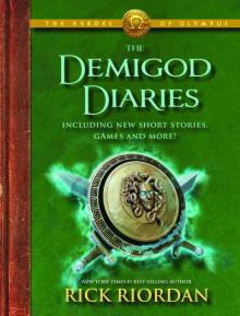 The Heroes of Olympus: The Demigod Diaries Read online