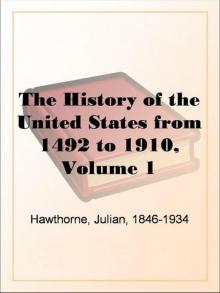 The History of the United States from 1492 to 1910 Read online