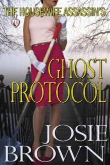The Housewife Assassin's Ghost Protocol Read online