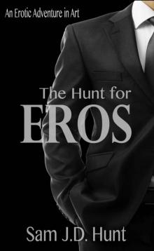 The Hunt for Eros