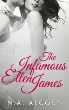 The Infamous Ellen James (Infamous Series)