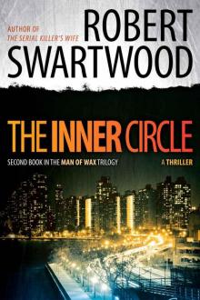 The Inner Circle (Man of Wax Trilogy) Read online