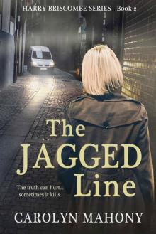 THE JAGGED LINE A Thrilling, Psychological Crime Mystery (Harry Briscombe Book 2) Read online
