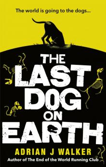 The Last Dog on Earth Read online