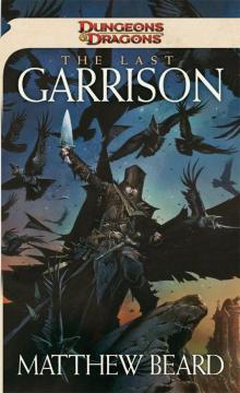 The Last Garrison (Dungeons & Dragons Novel)