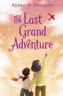 The Last Grand Adventure Read online