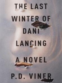 The Last Winter of Dani Lancing: A Novel Read online