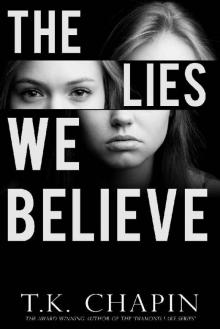 The Lies We Believe: A Christian Suspense Novel
