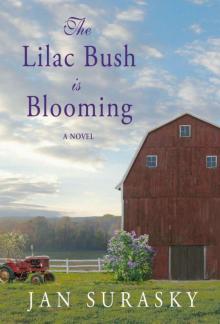 The Lilac Bush Is Blooming Read online