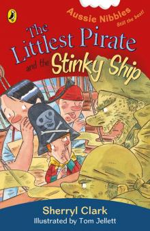 The Littlest Pirate and the Stinky Ship Read online