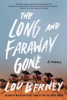 The Long and Faraway Gone Read online