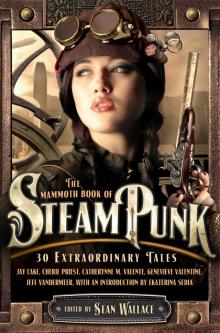 The Mammoth Book of Steampunk Read online