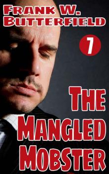 The Mangled Mobster (A Nick Williams Mystery Book 7) Read online