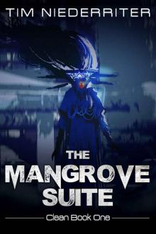 The Mangrove Suite (Clean Book 1) Read online
