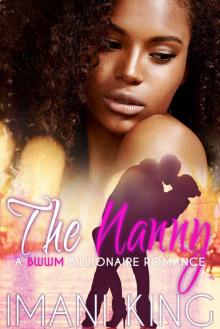 THE NANNY (A BILLIONAIRE BWWM ROMANCE) Read online