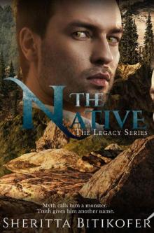 The Native_A Legacy Series Novella Read online