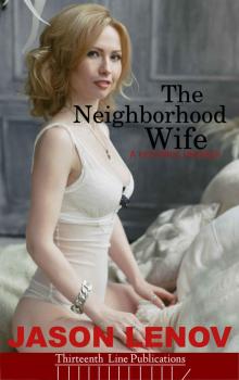 The Neighborhood Wife: A Hotwife Fantasy