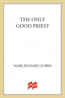 The Only Good Priest Read online