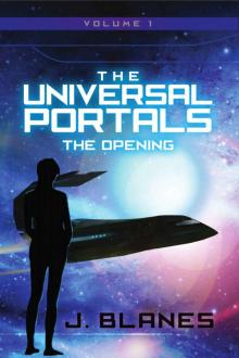 The Opening (The Universal Portals Book 1) Read online