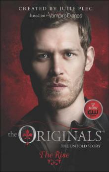 The Originals: The Rise Read online