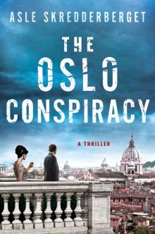 The Oslo Conspiracy