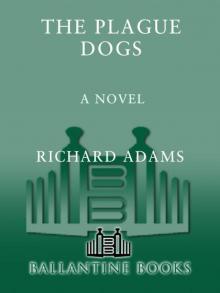 The Plague Dogs: A Novel Read online