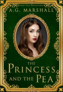 The Princess and the Pea (Fairy Tale Adventures Book 1) Read online