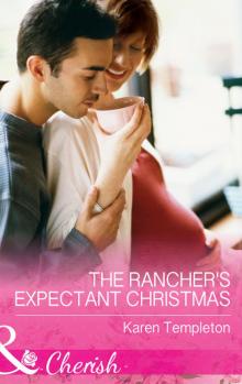 The Rancher's Expectant Christmas Read online