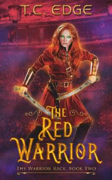 The Red Warrior: The Warrior Race, Book Two Read online