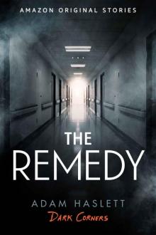The Remedy (Dark Corners collection) Read online