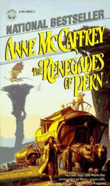 The Renegades of Pern Read online