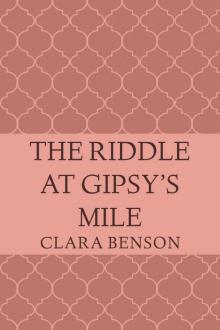 The Riddle at Gipsy's Mile (An Angela Marchmont Mystery 4) Read online