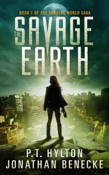 The Savage Earth (The Vampire World Saga Book 1) Read online