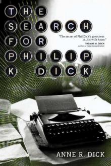 The Search for Philip K. Dick