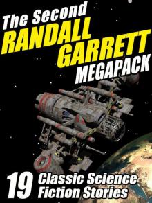 The Second Randall Garrett Megapack Read online