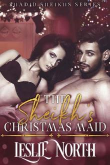 The Sheikh's Christmas Maid (Shadid Sheikhs Series Book 1) Read online