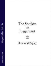 The Spoilers / Juggernaut Read online