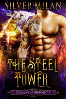 The Steel Tower (Dragons of Midnight Book 2) Read online