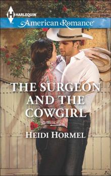 The Surgeon and the Cowgirl (Harlequin American Romance)