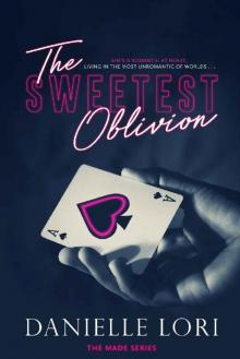 The Sweetest Oblivion (Made Book 1) Read online