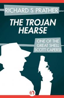 The Trojan Hearse (The Shell Scott Mysteries)