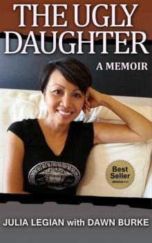 The Ugly Daughter: A Thrilling Real Life Journey to Self Discovery, Riches and Spirituality