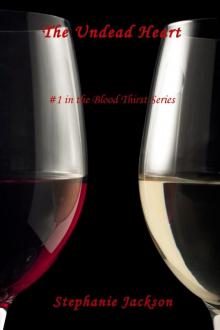 The Undead Heart (#1 in the Blood Thirst Series) Read online