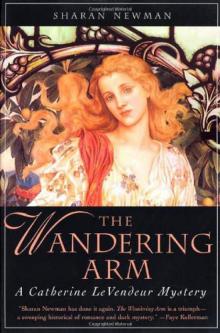The Wandering Arm: A Catherine LeVendeur Mystery Read online