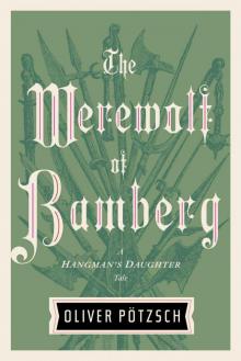 The Werewolf of Bamberg (US Edition) (A Hangman's Daughter Tale Book 5) Read online