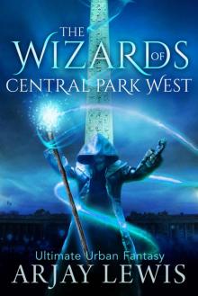 The Wizards of Central Park West_Ultimate Urban Fantasy